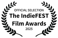 Official Selection the indiefest film awards 2025